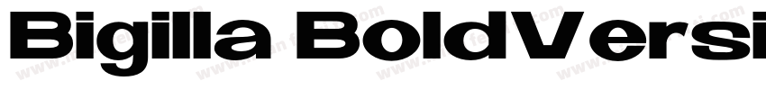 Bigilla BoldVersion字体转换